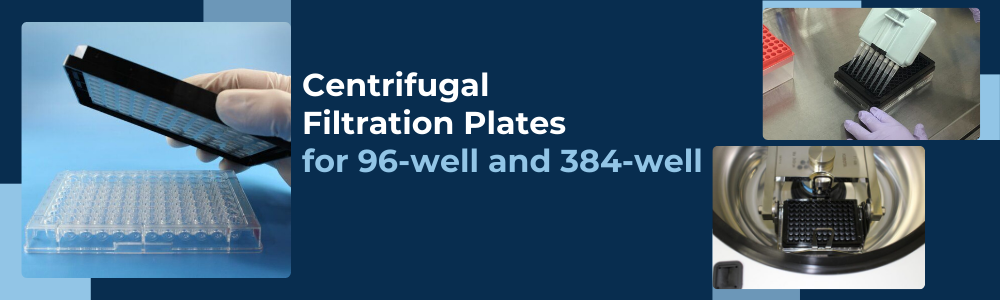 Centrifugal Filtration Plates for 96-well and 384-well